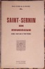 SAINT-SERNIN EN ROUERGUE. CINQ SIECLES D'HISTOIRE.. GLISES DE LA RIVIERE (RENE. 1906-1994).