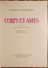 CORPS ET AMES. TEXTE COMPLET ET DEFINITIF. LITHOGRAPHIES ORIGINALES DE BERTHOMME SAINT-ANDRE. . VAN DER MEERSCH (MAXENCE. 1907-1951).
