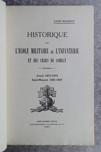 SAINT MAIXENT. HISTORIQUE DE L'ECOLE MILITAIRE DE L'INFANTERIE ET DES CHARS DE COMBAT. AVORD 1873-1879. SAINT-MAIXENT 1881-1927.