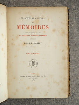 TRADITIONS ET SOUVENIRS, OU MEMOIRES TOUCHANT LE TEMPS ET LA VIE DU GENERAL AUGUSTE COLBERT (1793-1809), PAR N.-J. COLBERT, MARQUIS DE CHABANAIS (SON ...