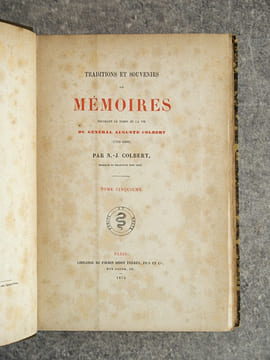 TRADITIONS ET SOUVENIRS, OU MEMOIRES TOUCHANT LE TEMPS ET LA VIE DU GENERAL AUGUSTE COLBERT (1793-1809), PAR N.-J. COLBERT, MARQUIS DE CHABANAIS (SON ...
