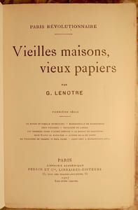 PARIS REVOLUTIONNAIRE. VIEILLES MAISONS, VIEUX PAPIERS. PREMIERE, DEUXIEME, TROISIEME, QUATRIEME SERIES.
