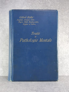 TRAITE DE PATHOLOGIE MENTALE PUBLIE SOUS LA DIRECTION DE M. GILBERT BALLET, PROFESSEUR AGREGE A LA FACULTE DE MEDECINE DE PARIS. MEDECIN DE L’HOTEL-DIEU. PRESIDENT DE LA SOCIETE MEDICO-PSYCHOLOGIQUE ET DE LA SOCIETE DE PSYCHOLOGIE. VICE-PRESIDENT DE LA SOCIETE DE L’HISTOIRE DE LA MEDECINE. PAR MM. D. ANGLADE, F.-L. ARNAUD, H. COLIN, E. DUPRE, A. DUTIL, J. ROUBINOVITCH, J. SEGLAS, CH. VALLON. AVEC 215 FIGURES DANS LE TEXTE ET 6 PLANCHES EN CHROMOLITHOGRAPHIE HORS-TEXTE. 