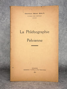 LA PHLEBOGRAPHIE PELVIENNE.