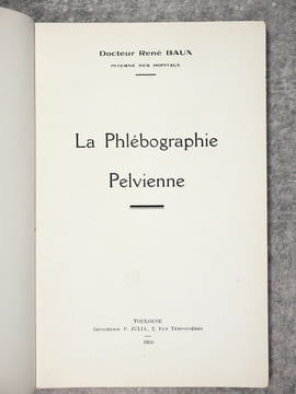 LA PHLEBOGRAPHIE PELVIENNE.. BAUX RENE (DOCTEUR).