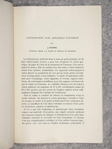 GASTROSCOPIE AVEC APPAREILS FLEXIBLES, PAR J. BAUMEL, PROFESSEUR AGREGE A LA FACULTE DE MEDECINE DE MONTPELLIER. (BRONCHOSCOPIE. OESOPHAGOSCOPIE. GATROSCOPIE. EXTRAIT DU N° 2, FEVRIER 1936).