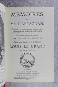 MEMOIRES DE MR D'ARTAGNAN, CAPITAINE LIEUTENANT DE LA PREMIERE COMPAGNIE DES MOUSQUETAIRES DU ROI, CONTENANT QUANTITE DE CHOSES PARTICULIERES ET SECRETES QUI SE SONT PASSEES SOUS LE REGNE DE LOUIS LE GRAND. 