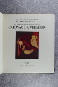 LE DIX-SEPTIEME SIECLE. LES TENDANCES NOUVELLES EN EUROPE DE CARAVAGE A VERMEER. (DE LA COLLECTION "LES GRANDS SIECLES DE LA PEINTURE").