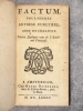 FACTUM, POUR MESSIRE ANTOINE FURETIERE, ABBE DE CHALIVOY. CONTRE QUELQUES UNS DE L’ACADEMIE FRANCOISE.. FURETIERE ANTOINE (1619-1688).