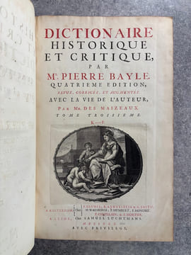 DICTIONNAIRE HISTORIQUE ET CRITIQUE, PAR MR PIERRE BAYLE. QUATRIEME EDITION, REVUE, CORRIGEE ET AUGMENTEE. AVEC LA VIE DE L'AUTEUR, PAR MR. DES ...
