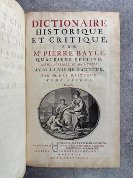 DICTIONNAIRE HISTORIQUE ET CRITIQUE, PAR MR PIERRE BAYLE. QUATRIEME EDITION, REVUE, CORRIGEE ET AUGMENTEE. AVEC LA VIE DE L'AUTEUR, PAR MR. DES ...