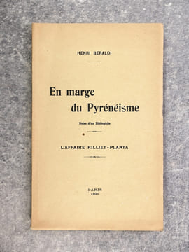 LE PASSE DU PYRENEISME. NOTES D’UN BIBLIOPHILE. . BERALDI HENRI. (1849-1931).