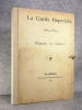 LA GARDE IMPERIALE (1804-1815). OUVRAGE ILLUSTRE DE 450 DESSINS DANS LE TEXTE PAR E. GRAMMONT, M. ORANGE, L. VALLET, ET DE 60 COMPOSITIONS HORS TEXTE ...