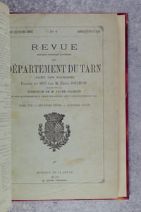 REVUE HISTORIQUE, SCIENTIFIQUE ET LITTERAIRE DU DEPARTEMENT DU TARN (ANCIEN PAYS D'ALBIGEOIS), FONDEE EN 1875 PAR M. EMILE JOLIBOIS, PUBLIEE SOUS LA DIRECTION DE M. JULES JOLIBOIS ET SOUS LE PATRONAGE DE LA SOCIETE DES SCIENCES, ARTS ET BELLES-LETTRES DU TARN.