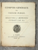 COMPTES GENERAUX DU TRESOR PUBLIC. RECETTES ET DEPENSES PENDANT L'ANNEE 1807.. MOLLIEN (COMTE NICOLAS FRANCOIS. 1758-1850).