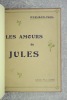 LES AMOURS DE JULES.. HERMANN-PAUL (HERMANN-RENE-GEORGES PAUL, DIT. 1864-1940). 
