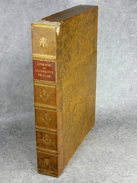 LIVRE D'OR DE LA CONQUETE DE L'AIR. AVEC LA COLLABORATION POUR LE TEXTE DE : CLEMENT ADER, ERNEST ARCHDEACON, GEORGES BESANCON, LOUIS BLERIOT, HENRI ...