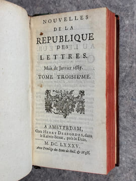 NOUVELLES DE LA REPUBLIQUE DES LETTRES. MOIS DE MARS 1684 - MOIS DE JUIN 1700. . BAYLE PIERRE (1647-1706). LARROQUE (DANIEL DE. 1660-1731). BERNARD ...