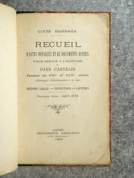 RECUEIL D’ACTES NOTARIES ET DE DOCUMENTS DIVERS POUR SERVIR A L’HISTOIRE DU PAYS CASTRAIS, PENDANT LES XVI° ET XVII° SIECLES. ACCOMPAGNE ...
