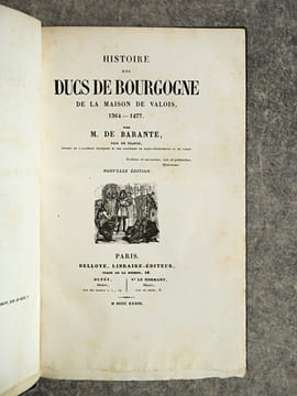 HISTOIRE DES DUCS DE BOURGOGNE DE LA MAISON DE VALOIS. . BARANTE. (PROSPER DE. 1782-1866). 