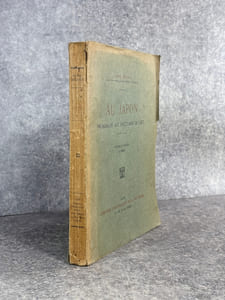 AU JAPON. PROMENADE AUX SANCTUAIRES DE L'ART. COURONNE PAR L'ACADEMIE FRANCAISE. NOUVELLE EDITION. 40 PLANCHES.