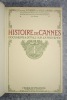 HISTOIRE DE CANNES. DOCUMENTS & DETAILS SUR LA PROVENCE. . THIERRY DE VILLE D'AVRAY (HENRI-CHARLES. 1848-1933).