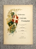 LES UNIFORMES DE L’ARMEE FRANCAISE DEPUIS 1690 JUSQU’A NOS JOURS. TEXTE ET DESSINS PAR LE DOCTEUR LIENHART ET RENE HUMBERT.. LIENHART  CONSTANT ...