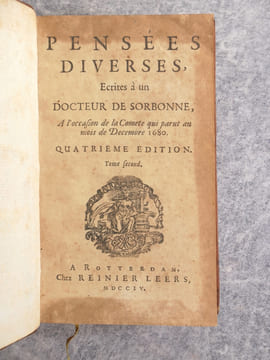 PENSEES DIVERSES, ECRITES A UN DOCTEUR DE SORBONNE, A L’OCCASION DE LA COMETE QUI PARUT AU MOIS DE DECEMBRE 1680. QUATRIEME EDITION. . BAYLE PIERRE ...