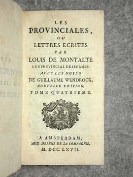LES PROVINCIALES, OU LETTRES ECRITES PAR LOUIS DE MONTALTE A UN PROVINCIAL DE SES AMIS. AVEC LES NOTES DE GUILLAUME WENDROCK. NOUVELLE EDITION.. ...