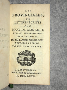 LES PROVINCIALES, OU LETTRES ECRITES PAR LOUIS DE MONTALTE A UN PROVINCIAL DE SES AMIS. AVEC LES NOTES DE GUILLAUME WENDROCK. NOUVELLE EDITION.. ...