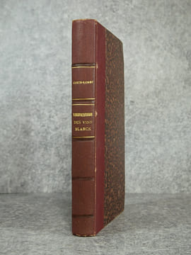 VINIFICATION DES VINS BLANCS. AVEC 36 FIGURES DANS LE TEXTE. . COSTE-FLORET PAUL (1843-1908).