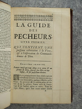 LA GUIDE DES PECHEURS, COMPOSEE EN ESPAGNOL PAR LE R. P. LOUIS DE GRENADE, DE L’ORDRE DE S. DOMINIQUE. TRADUITE DE NOUVEAU EN FRANCOIS PAR MR GIRARD ...