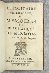 LE SOLITAIRE PHILOSOPHE, OU MEMOIRES DE MR LE MARQUIS DE MIRMON. PAR MR. L. M. D. 