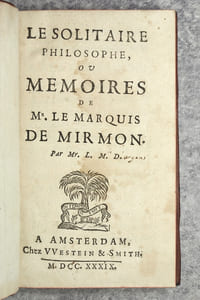 LE SOLITAIRE PHILOSOPHE, OU MEMOIRES DE MR LE MARQUIS DE MIRMON. PAR MR. L. M. D.