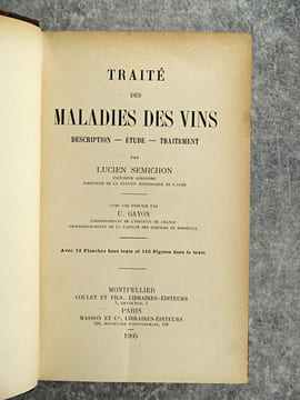TRAITE DES MALADIES DES VINS. DESCRIPTION – ETUDE – TRAITEMENT. AVEC UNE PREFACE PAR U. GAYON. AVEC 13 PLANCHES HORS TEXTE ET 116 FIGURES DANS LE ...