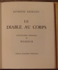 LE DIABLE AU CORPS. LITHOGRAPHIES ORIGINALES DE WEISBUCH.. RADIGUET RAYMOND. (1903-1923).