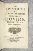 LES EPISTRES ET TOUTES LES FLECHES AMOUREUSES D'OVIDE, TRADUITES EN VERS FRANCOIS. . OVIDE. (PUBLIUS OVIDIUS NASO, 43-17 AVT J.C.). 