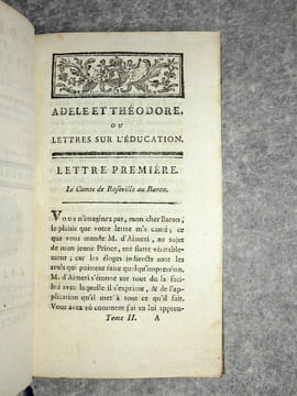 ADELE ET THEODORE, OU LETTRES SUR L'EDUCATION; CONTENANT TOUS LES PRINCIPES RELATIFS AUX TROIS DIFFERENS PLANS D'EDUCATION DES PRINCES, DES JEUNES ...