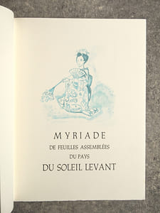 MYRIADE DE FEUILLES ASSEMBLEES DU PAYS DU SOLEIL LEVANT. POEMES JAPONAIS ACCOMPAGNES DE LITHOGRAPHIES ORIGINALES EN COULEURS COMPOSEES PAR YVES BRAYER.