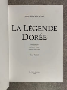 LA LEGENDE DOREE. TRADUCTION DU LATIN ET INTRODUCTION PAR TEODOR DE WYZEMA. POSTFACE DE FRANCO CARDINI. 