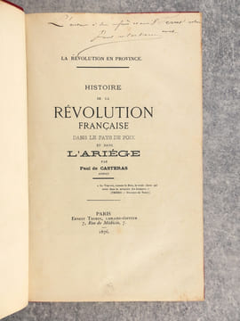 HISTOIRE DE LA REVOLUTION FRANCAISE DANS LE PAYS DE FOIX ET DANS L'ARIEGE. . CASTERAS. (PAUL DE).
