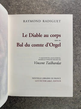 LE DIABLE AU CORPS, SUIVI DU BAL DU COMTE D’ORGEL. 75 AQUATINTES, EAUX-FORTES ET POINTES SECHES DE VINCENT TAILHARDAT. . RADIGUET RAYMOND. ...