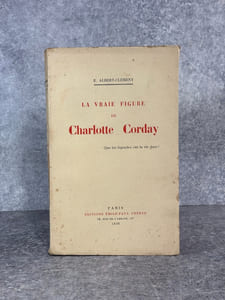 LA VRAIE FIGURE DE CHARLOTTE CORDAY.