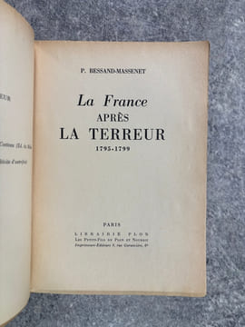LA FRANCE APRES LA TERREUR. 1795-1799. . BESSAND-MASSENET PIERRE.