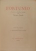 FORTUNIO. ROMAN INCROYABLE. VERNIS-MOUS ORIGINAUX DE L. BERTHOMME-SAINT-ANDRE.. GAUTIER THEOPHILE. (1811-1872).