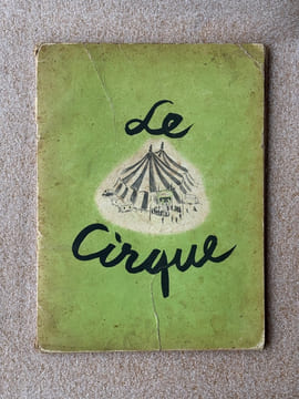 LE CIRQUE. ILLUSTRATIONS DE PIERRE LUC. PARIS. GRUND. SANS DATE (1931. DE LA COLLECTION "LA JOIE DE L' ENFANCE" DIRIGEE PAR RENE POIRIER).. KUBNICK ...