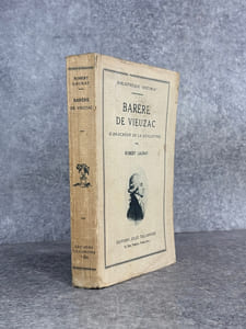 BARERE VIEUZAC (L’ANACREON DE LA GUILLOTINE).