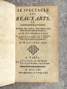 LE SPECTACLE DES BEAUX-ARTS, OU CONSIDERATIONS TOUCHANT LEUR NATURE, LEURS OBJETS, LEURS EFFETS & LEURS REGLES PRINCIPALES; AVEC DES OBSERVATIONS SUR ...