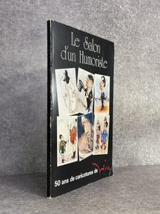 LE SALON D'UN HUMORISTE. 50 ANS DE CARICATURE DE WILL.