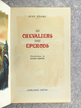 LES CHEVALIERS SANS EPERONS. ILLUSTRATIONS DE HENRI DIMPRE. . ESME (JEAN D').